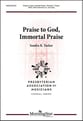 Praise to God, Immortal Praise SATB choral sheet music cover